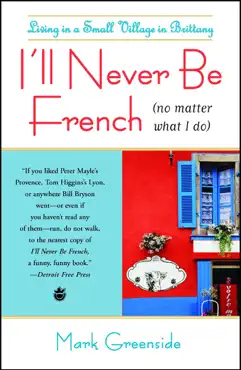 i'll never be french (no matter what i do) book cover image