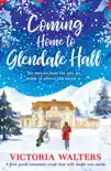 Coming Home to Glendale Hall