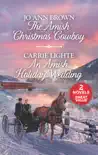 The Amish Christmas Cowboy and An Amish Holiday Wedding sinopsis y comentarios