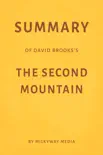 Summary of David Brooks’s The Second Mountain by Milkyway Media sinopsis y comentarios
