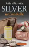 Strike it Rich with Silver in Coin Rolls synopsis, comments