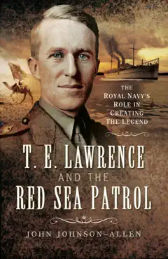 t.e. lawrence and the red sea patrol book cover image
