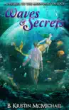 Waves and Secrets synopsis, comments