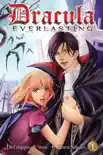 Dracula Everlasting, Vol. 1 synopsis, comments