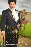 Tempting Lord Lucius synopsis, comments