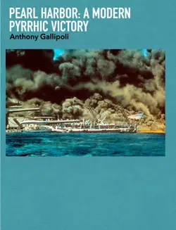 pearl harbor: a modern pyrrhic victory book cover image