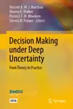 Decision Making under Deep Uncertainty reviews