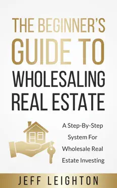 the beginner’s guide to wholesaling real estate book cover image