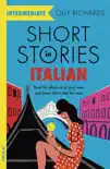 Short Stories in Italian for Intermediate Learners sinopsis y comentarios