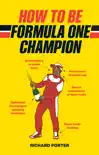 How to be Formula One Champion synopsis, comments