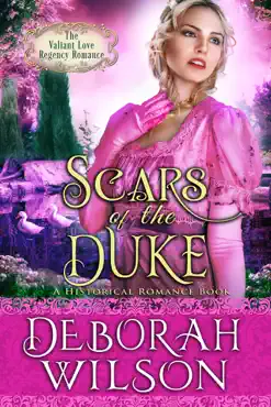 scars of the duke (the valiant love regency romance #7) (a historical romance book) book cover image