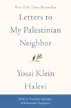 Letters to My Palestinian Neighbor synopsis, comments