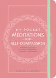My Pocket Meditations for Self-Compassion sinopsis y comentarios