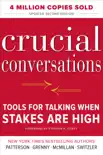 Crucial Conversations Tools for Talking When Stakes Are High, Second Edition synopsis, comments