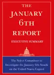 The January 6th Report Executive Summary synopsis, comments