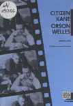 Citizen Kane, Orson Welles synopsis, comments