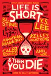 Life Is Short and Then You Die synopsis, comments