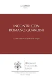 Incontri con Romano Guardini sinopsis y comentarios
