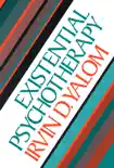 Existential Psychotherapy synopsis, comments
