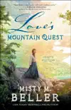 Love's Mountain Quest book summary, reviews and download