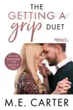 The Getting a Grip Duet synopsis, comments