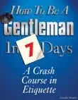 How to be a Gentleman in 7 Days synopsis, comments