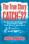 The True Story of Catch-22 synopsis, comments