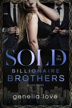 sold to the billionaire brothers - book three book cover image