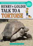 Henry And Goldie Talk To A Tortoise synopsis, comments