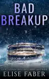 Bad Breakup synopsis, comments