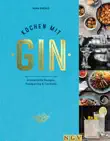 Kochen mit Gin sinopsis y comentarios