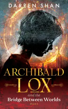 archibald lox and the bridge between worlds book cover image