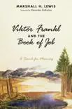 Viktor Frankl and the Book of Job sinopsis y comentarios