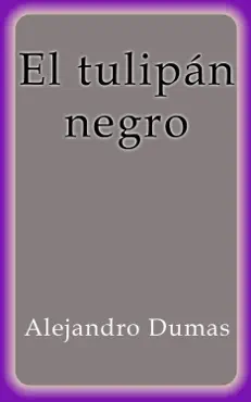 el tulipán negro imagen de la portada del libro