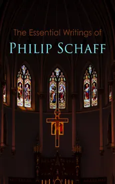 the essential writings of philip schaff book cover image