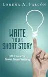Write Your Short Story synopsis, comments