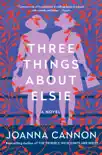 Three Things About Elsie synopsis, comments