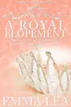 A Royal Elopement synopsis, comments