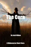 The Corn synopsis, comments
