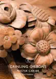 Grinling Gibbons synopsis, comments