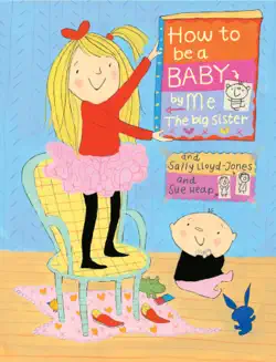 how to be a baby . . . by me, the big sister book cover image