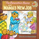 The Berenstain Bears and Mama's New Job book summary, reviews and download