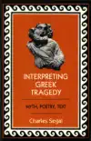 Interpreting Greek Tragedy reviews