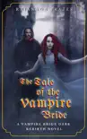 The Tale of the Vampire Bride synopsis, comments