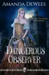 A Dangerous Observer synopsis, comments