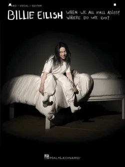 billie eilish - when we all fall asleep, where do we go? songbook book cover image