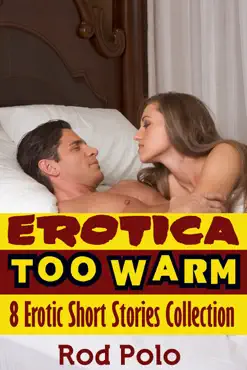 erotica: too warm: 8 erotic short stories collection book cover image