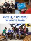 O'Neill Jr/Sr High School: Building a Better Tomorrow sinopsis y comentarios
