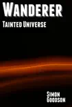 Wanderer - Tainted Universe synopsis, comments