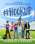 #HookUp (Hashtag Series Bonus Scenes) book summary, reviews and downlod